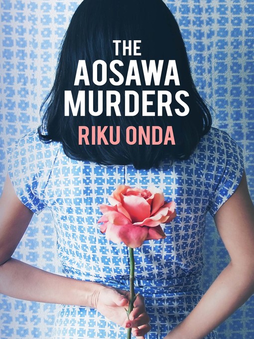 Title details for The Aosawa Murders by Riku Onda - Available